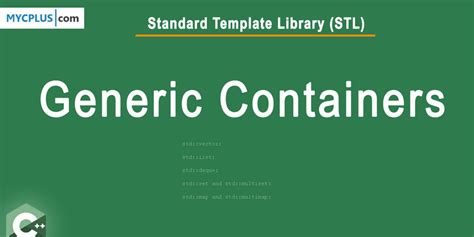 types of containers in c++|Generic containers in C .